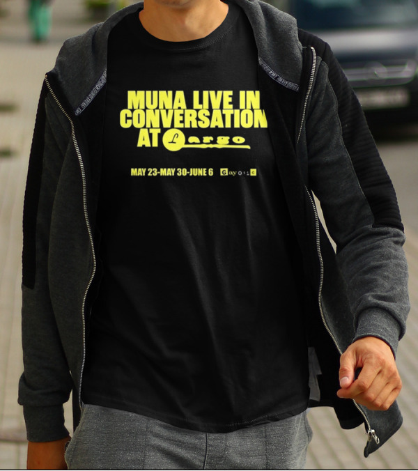 MUNA Live In Conversation At Largo May 23 May 30 June 6 Gayotic T-Shirt