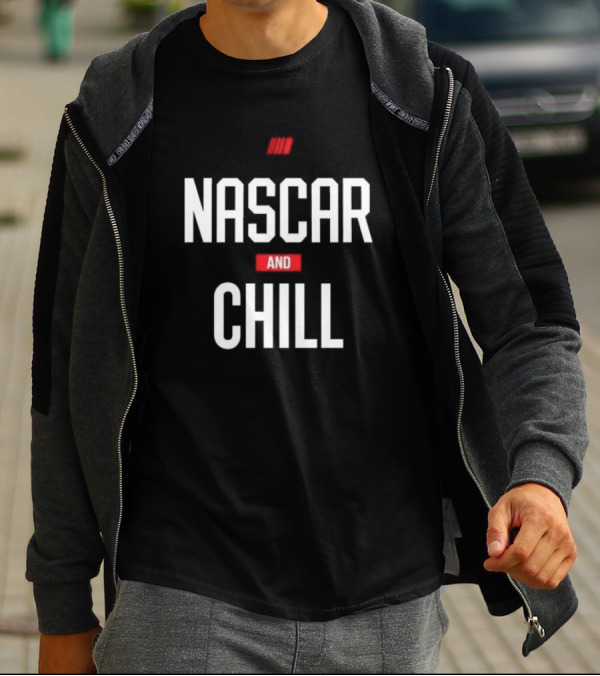 Checkered Flag Sports NASCAR And Chill Black T-Shirt