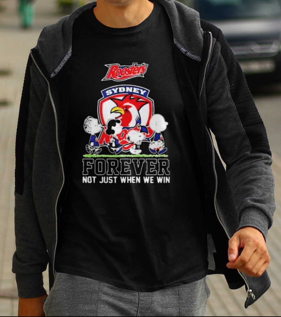 Peanuts Characters Walking With Sydney Roosters Logo Forever Not Just When We Win T-Shirt