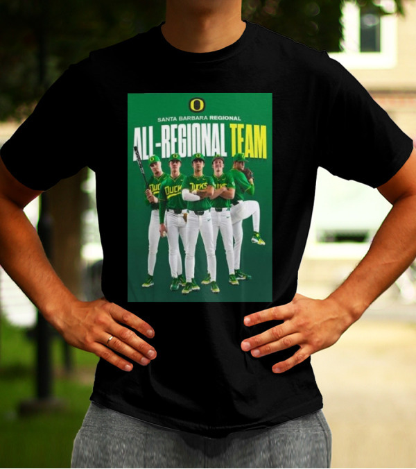 Santa Barbara Regional All-Regional Team Oregon Ducks Baseball T-Shirt
