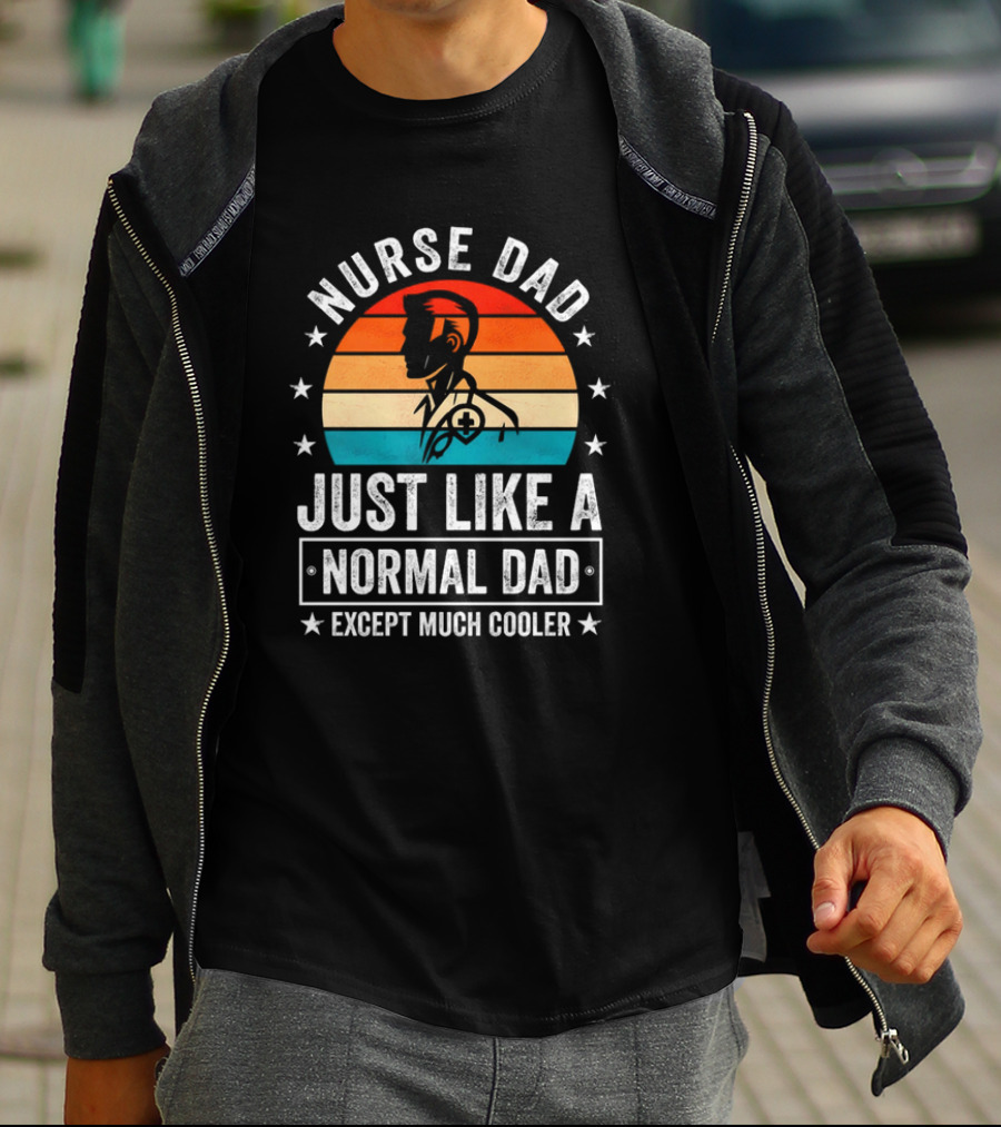 Nurse Dad Just Like A Normal Dad Except Much Cooler Vintage Sunset T-Shirt