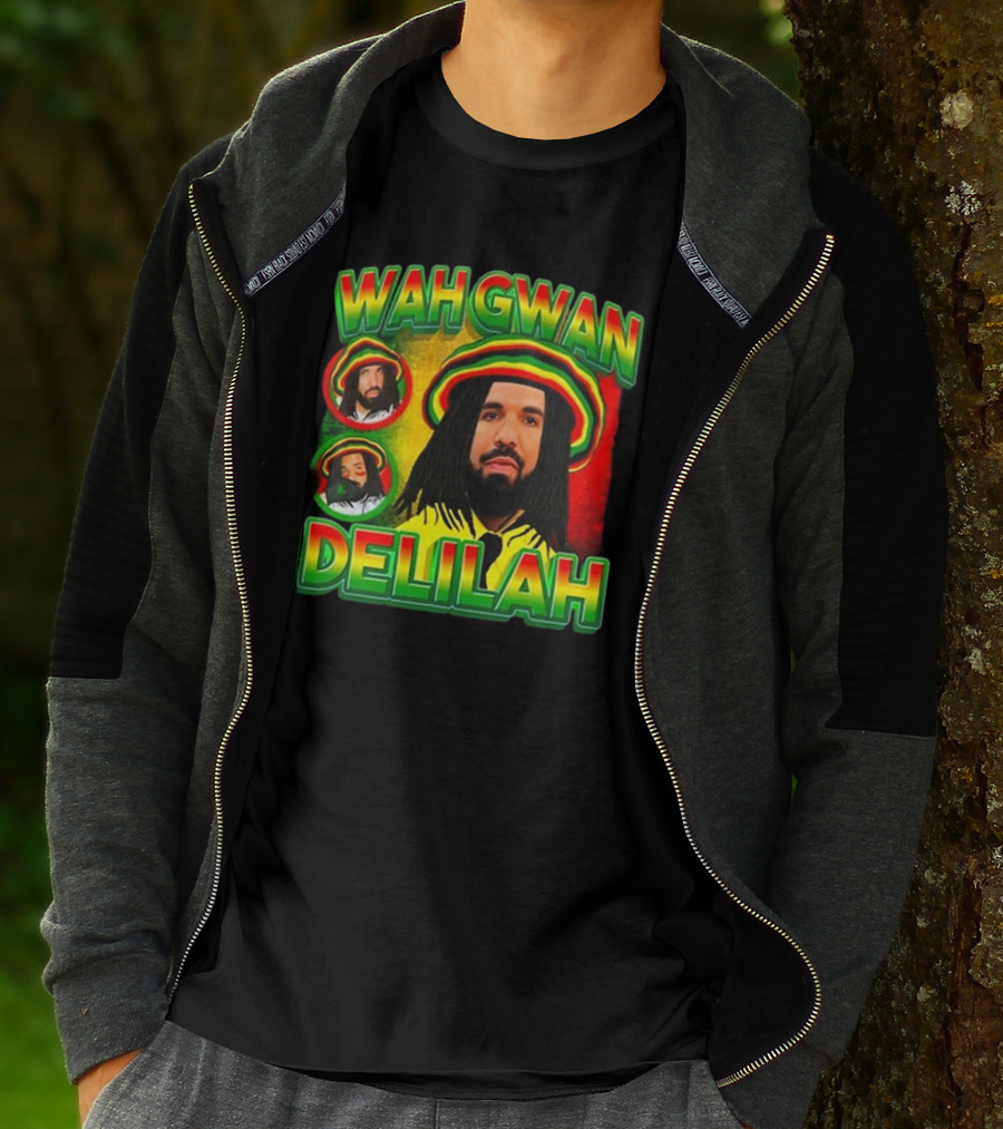 Wah Gwan Delilah Funny Ahh Tees Drake Rastafarian T-Shirt