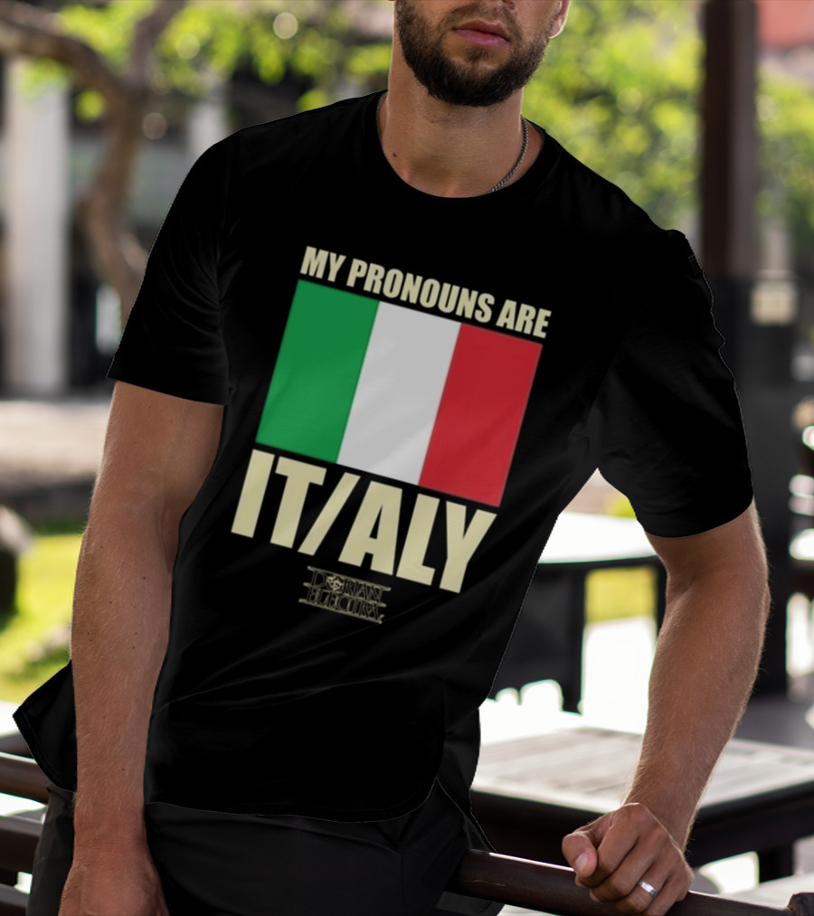 Dorian Electra My Pronouns Are Italy IT/ALY Italian Flag T-Shirt