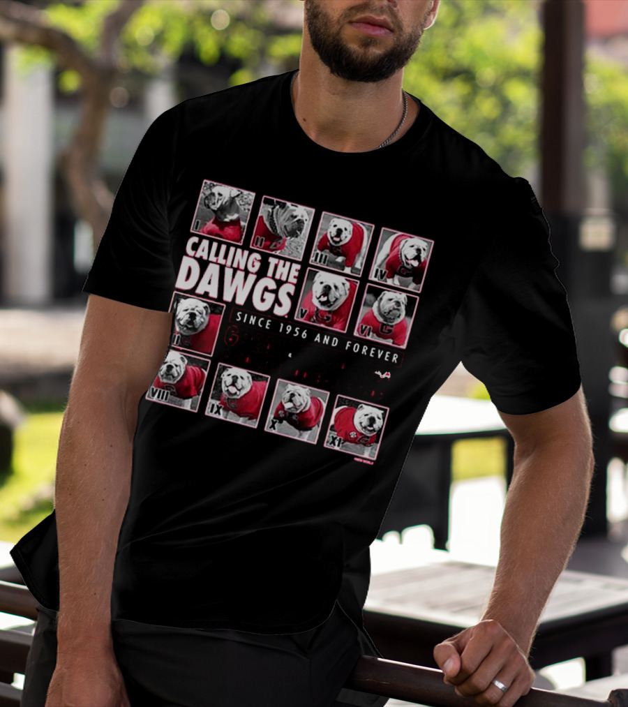 CALLING THE DAWGS SINCE 1956 AND FOREVER GREATEST MASCOT IN COLLEGE FOOTBALL HISTORY T-Shirt