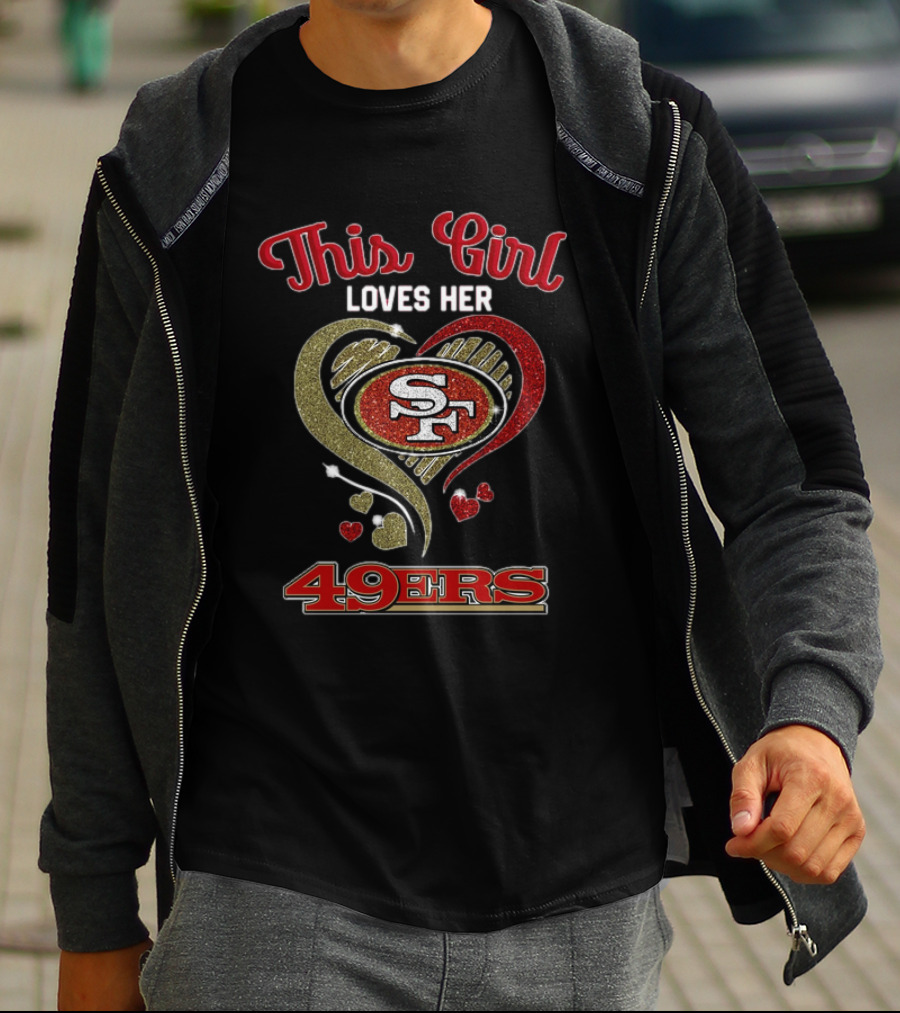This Girl Loves Her San Francisco 49ers Heart SF Logo NFL T-Shirt