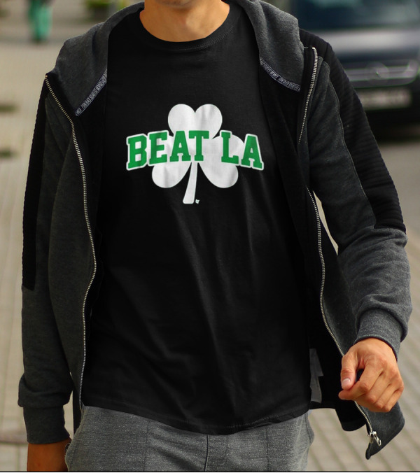 Beat LA Boston Celtics Shamrock T-Shirt