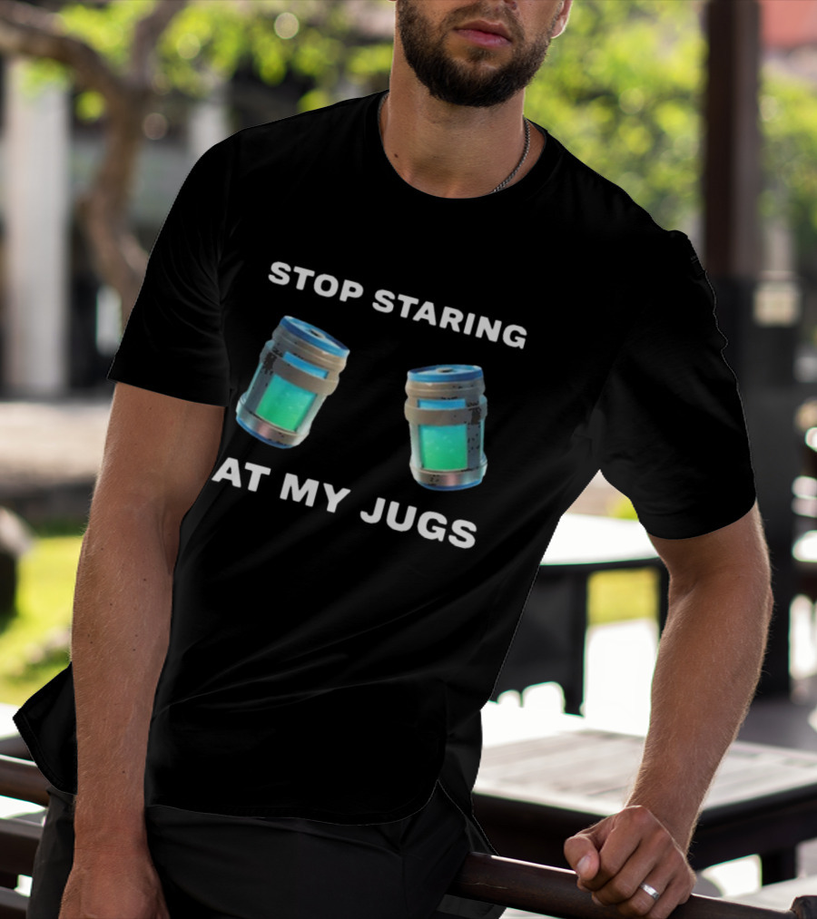 Stop Staring At My Jugs Fortnite Chug Jugs Gamer Humor T-Shirt