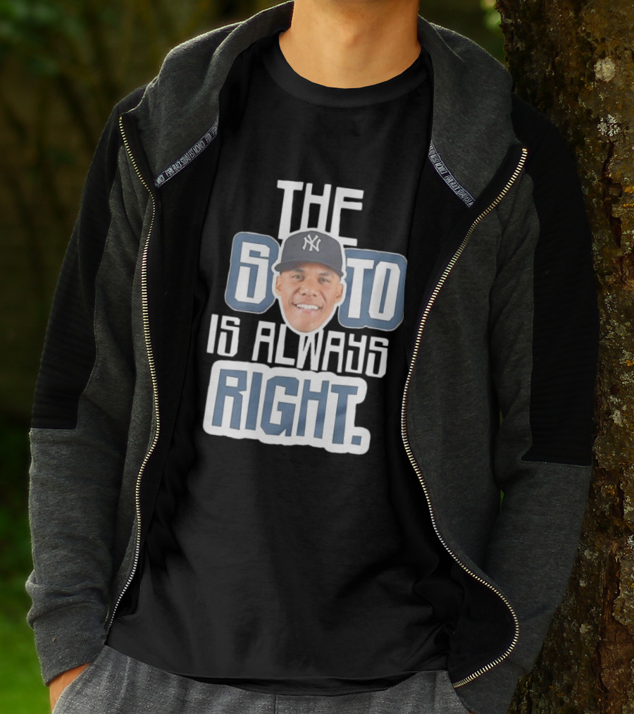 The Soto Is Always Right Yankees T-Shirt