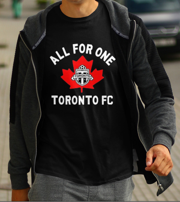 ALL FOR ONE TORONTO FC CANADIAN MAPLE LEAF SOCCER EMBLEM T-Shirt