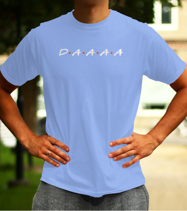 D•A•A•A•A Friends Style Typography T-Shirt
