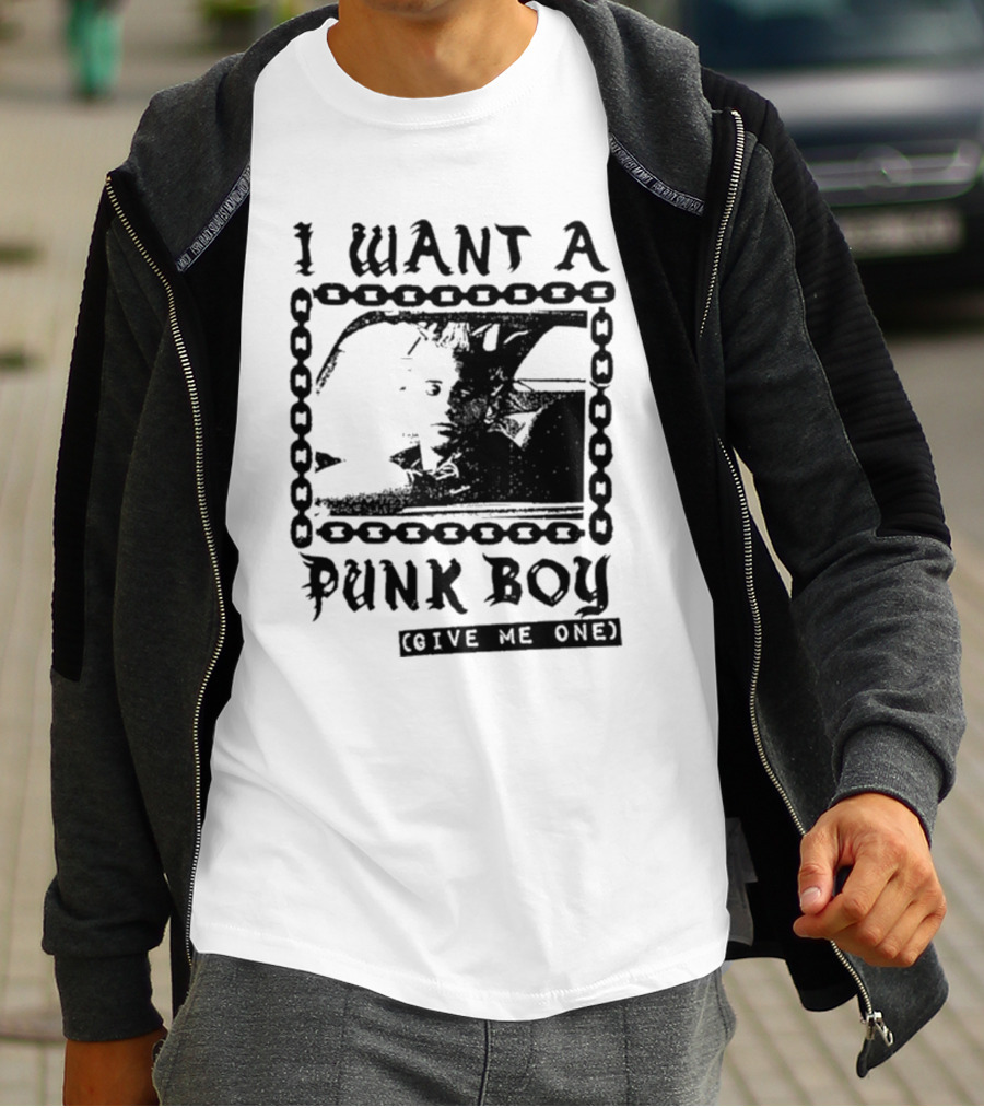 I Want A Punk Boy Give Me One Chain T-Shirt