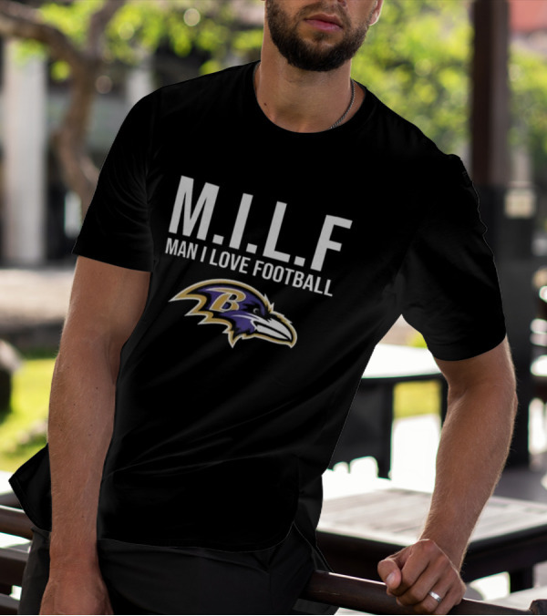 Baltimore Ravens M.I.L.F Man I Love Football Ravens T-Shirt