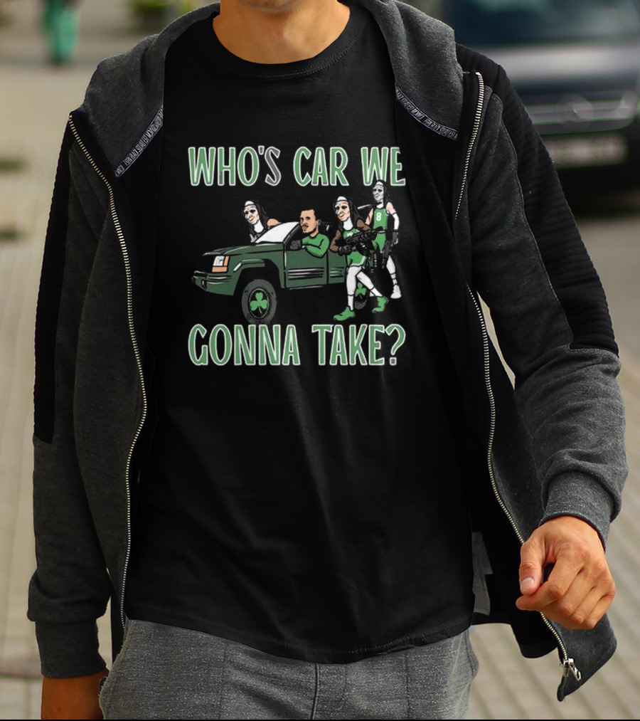 Hank Lockwood Who's Car We Gonna Take Celtics Basketball Fan T-Shirt