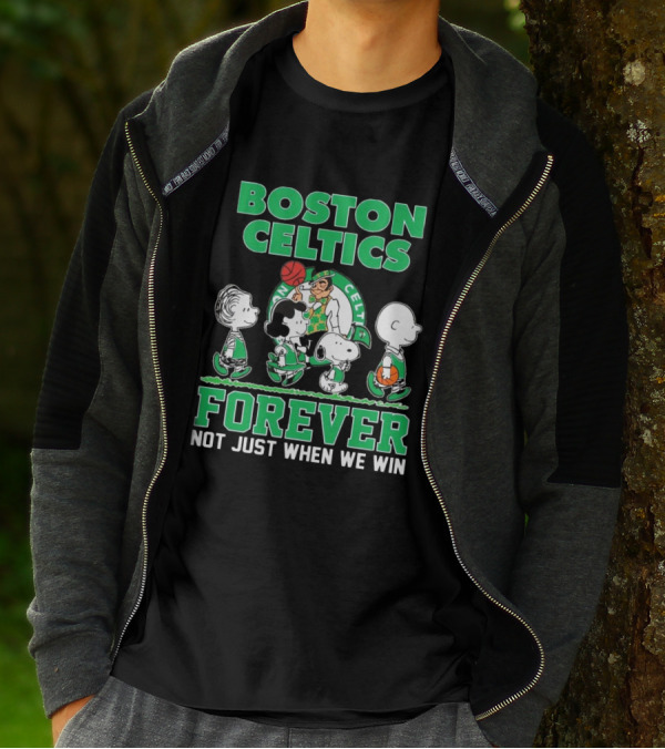 Boston Celtics Forever Peanuts Snoopy And Friends Not Just When We Win T-Shirt