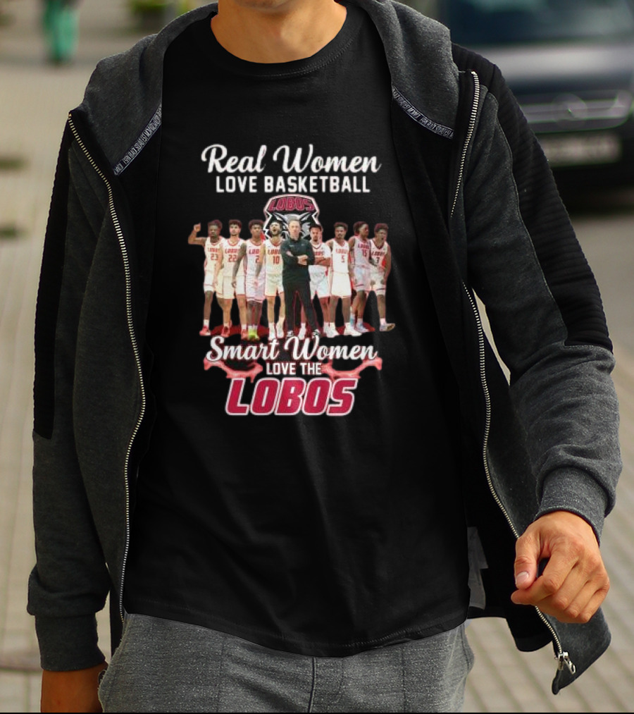 Real Women Love Basketball Smart Women Love The Lobos Basketball Team T-Shirt