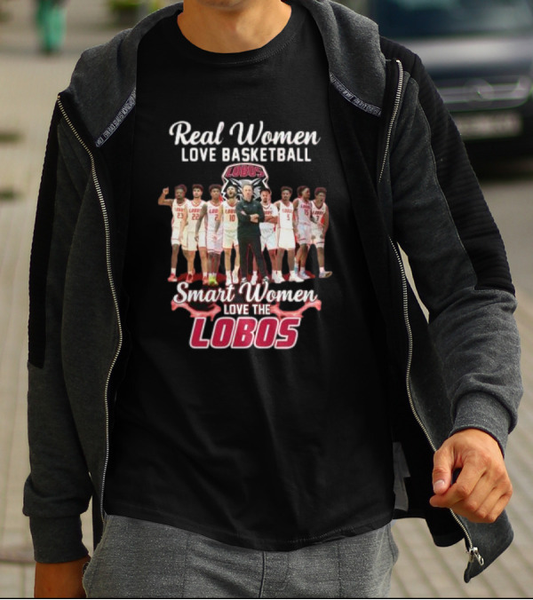 Real Women Love Basketball Smart Women Love The Lobos Basketball Team T-Shirt