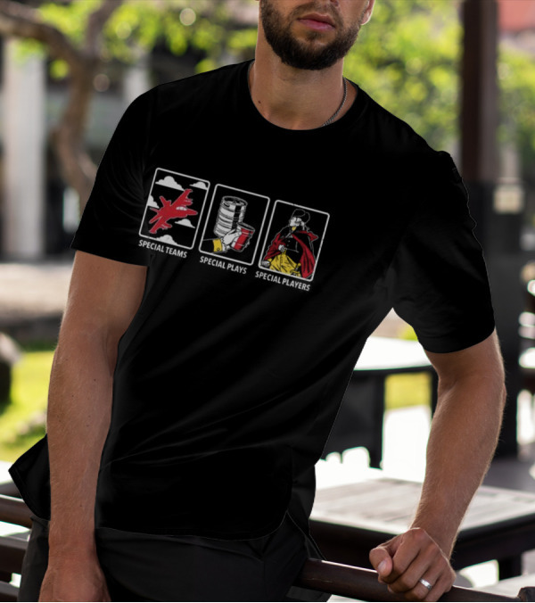 Special Teams Fighter Jet Special Plays Red Cup Special Players Historical Figure T-Shirt