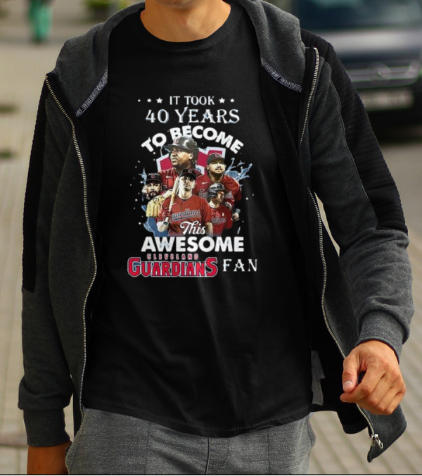 It Took 40 Years To Become This Awesome Cleveland Guardians Fan T-Shirt