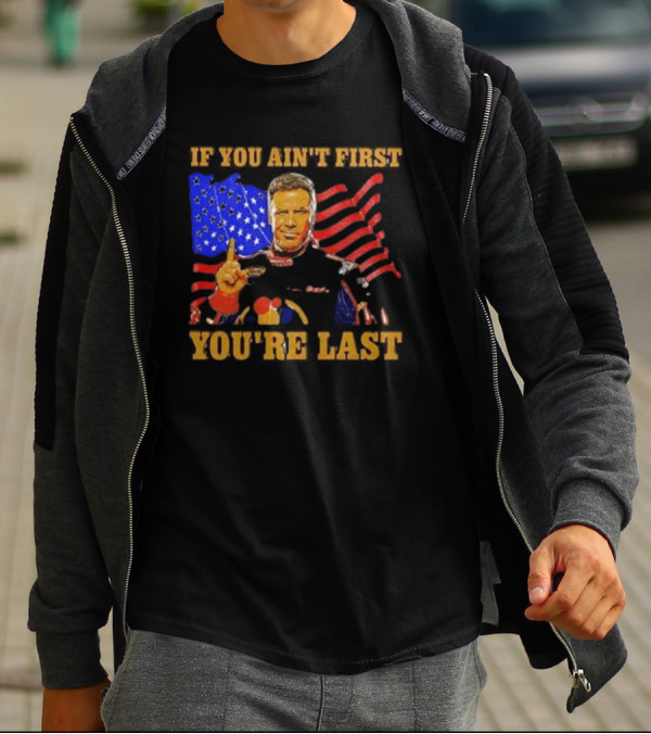 If You Ain’t First You’re Last American Flag Racing Mockup T-Shirt