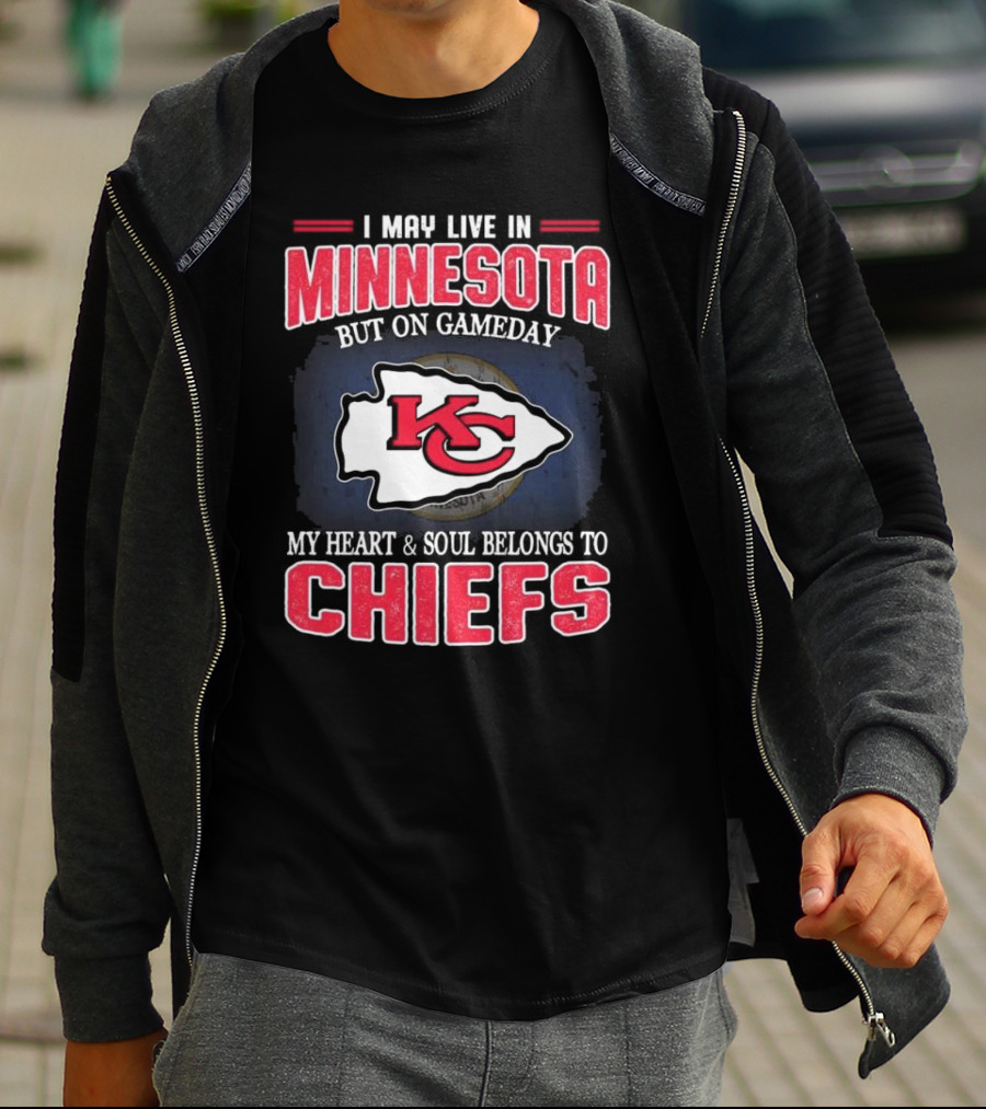 Minnesota Living With Kansas City Chiefs Heart And Soul On Gameday T-Shirt
