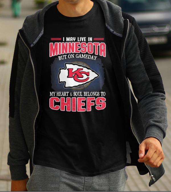 Minnesota Living With Kansas City Chiefs Heart And Soul On Gameday T-Shirt