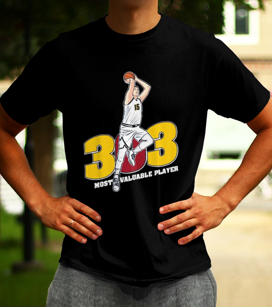 Nikola Jokic 303 Most Valuable Player Basketball 15 T-Shirt
