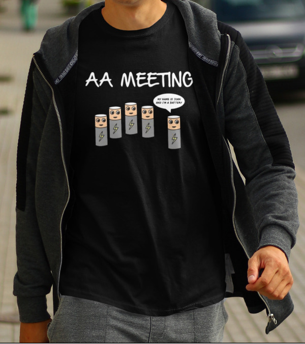 AA Meeting Summerhays Bros My Name Is John And I'm A Battery T-Shirt