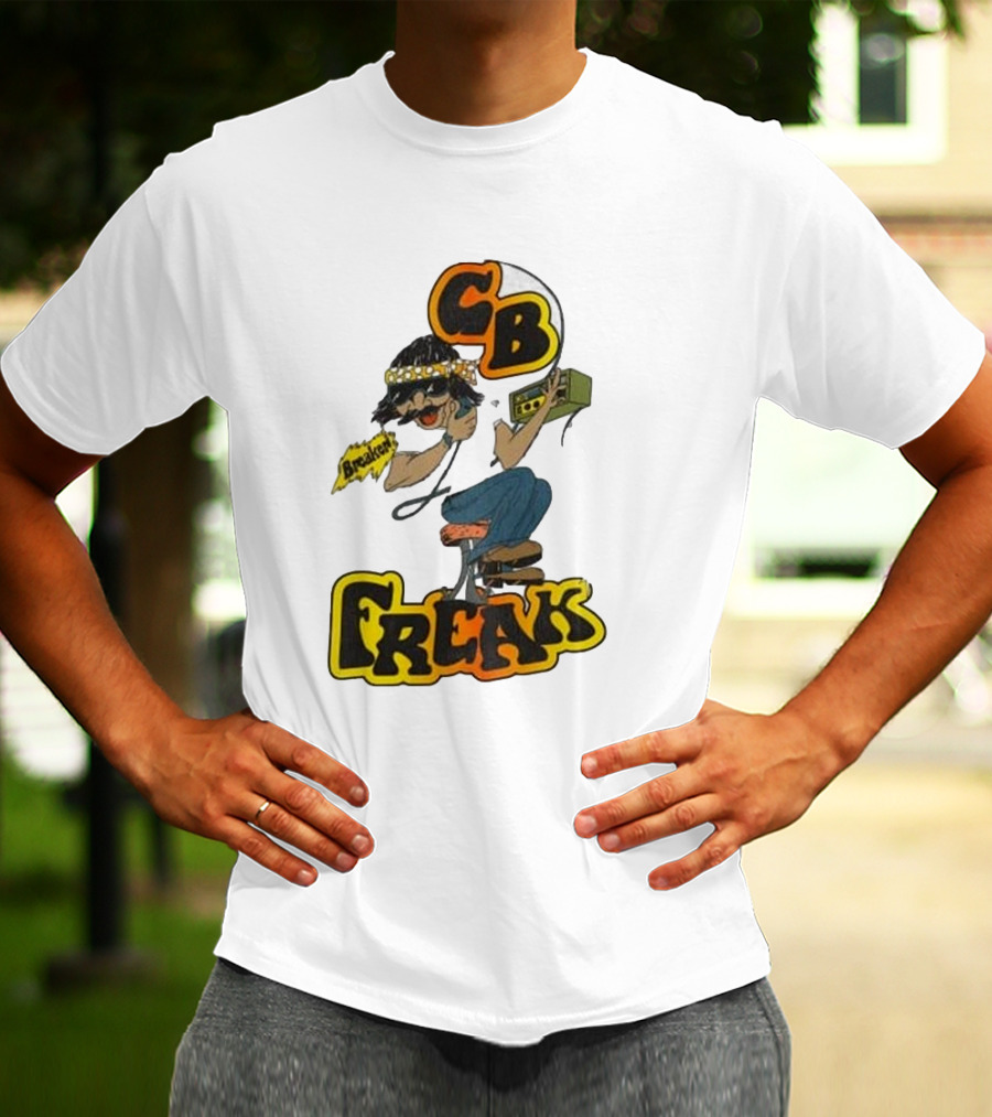 CB FREAK Breaker Trucker CB Radio Enthusiast T-Shirt