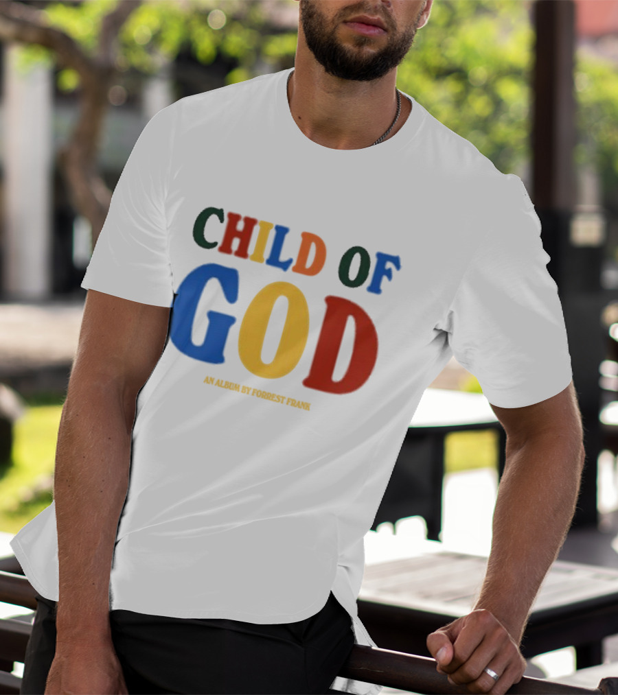 Child Of God An Album By Forrest Frank T-Shirt