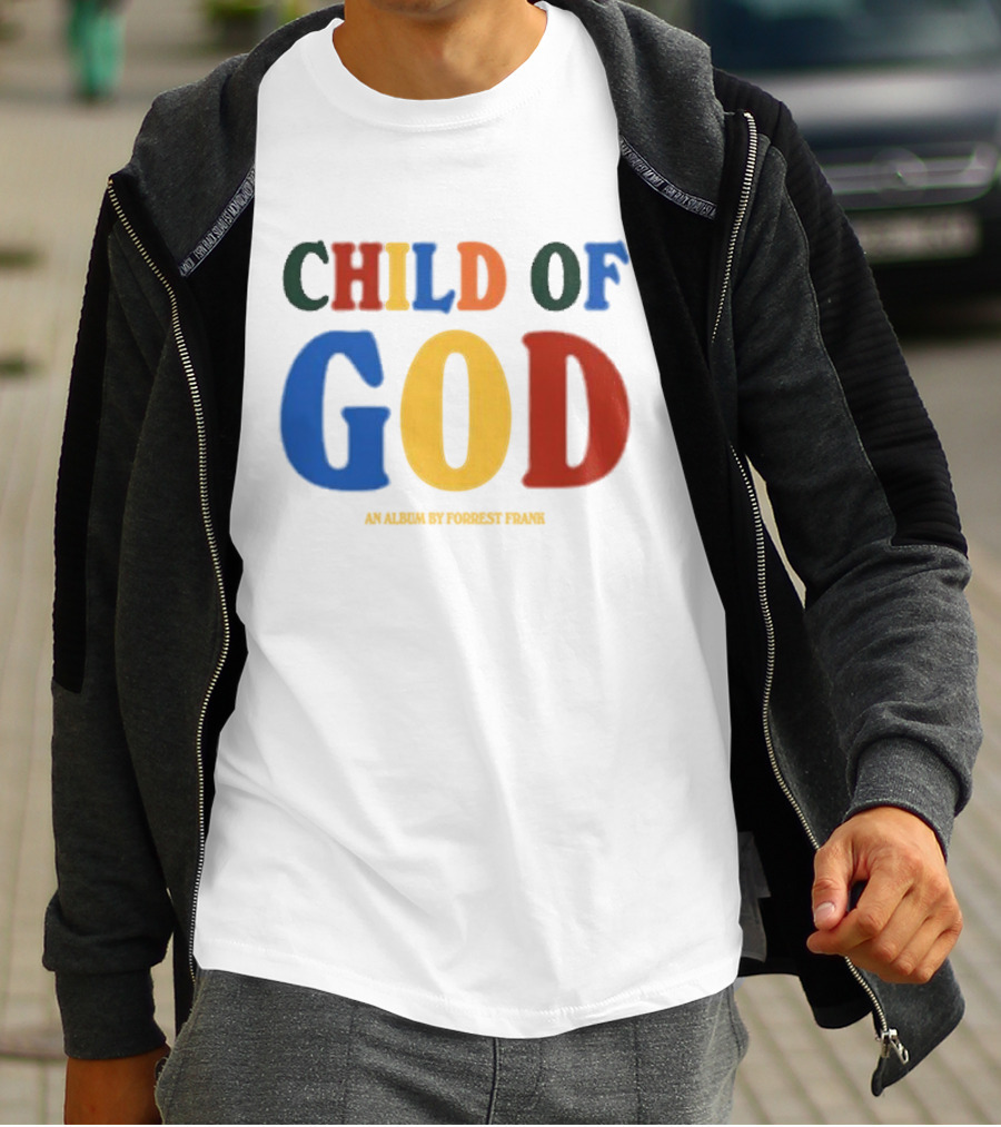 Child Of God An Album By Forrest Frank T-Shirt