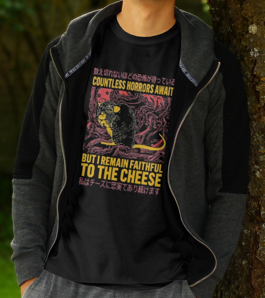 Countless Horrors Await But I Remain Faithful To The Cheese Rat Graphic With Japanese Text And Rat T-Shirt
