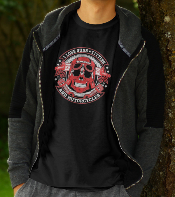 I Love Guns Titties Motorcycles Skull Biker With Red Goggles And Pistons T-Shirt