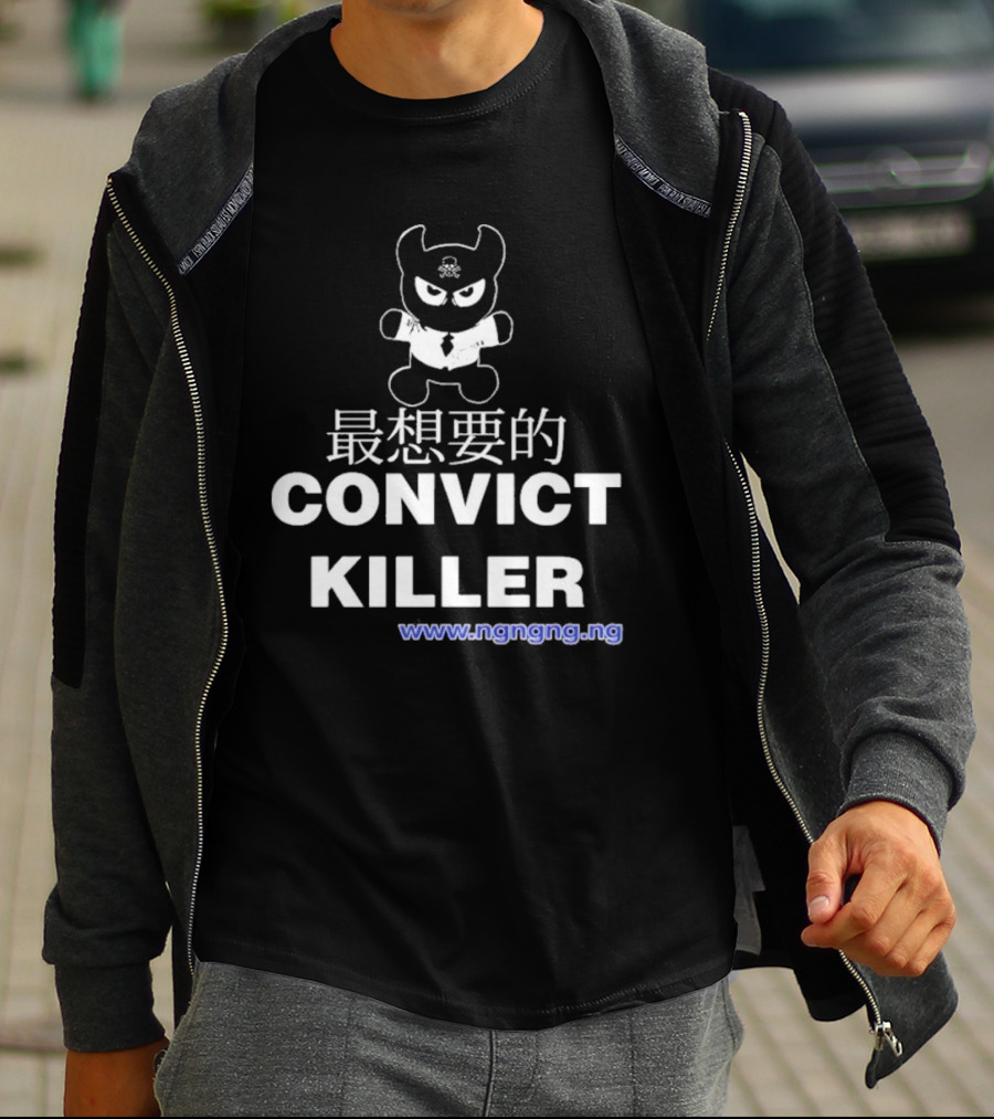Ngngng Merch Convict Killer T-Shirt