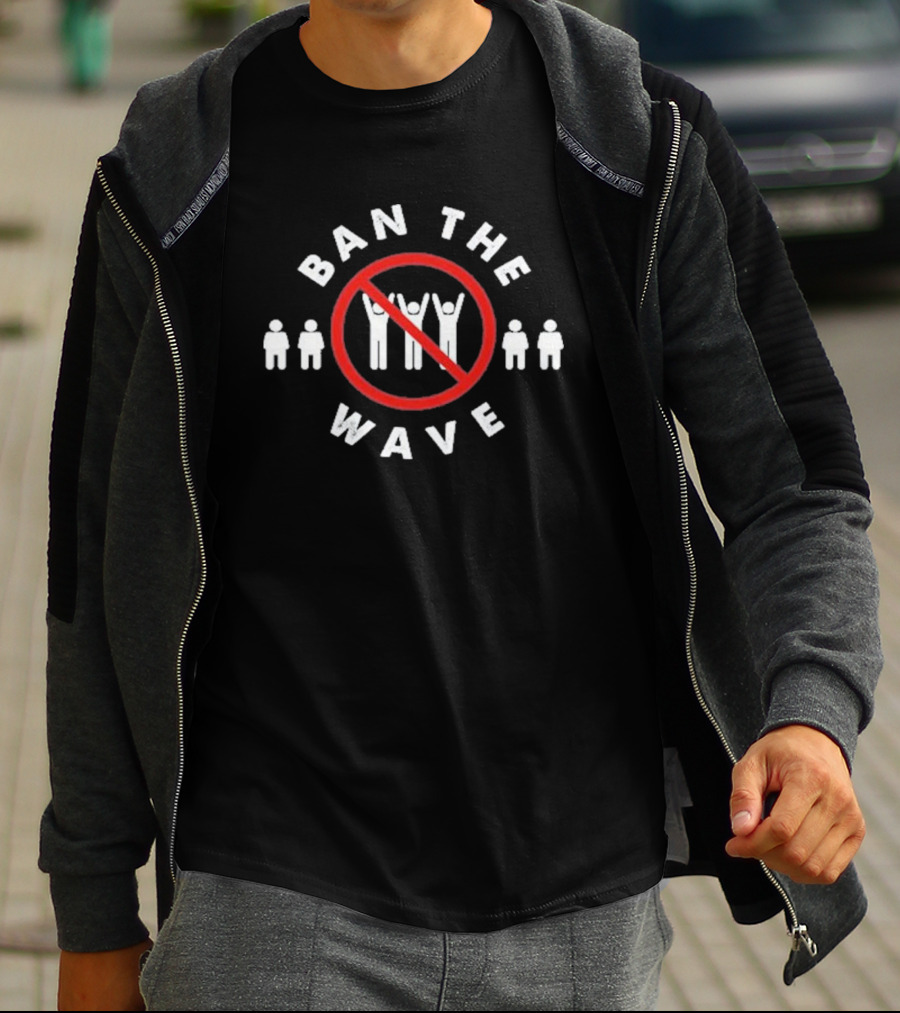 Ban The Wave No Symbol With People T-Shirt