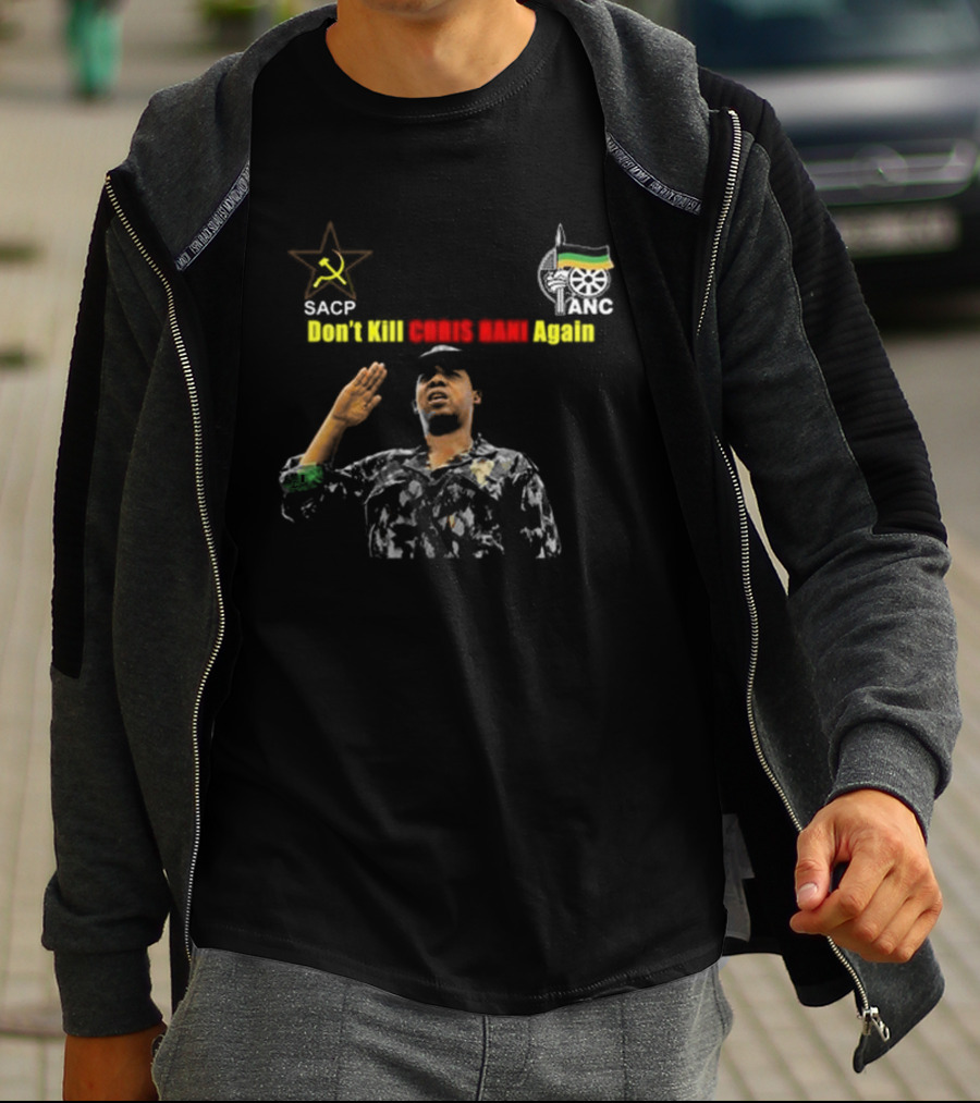 SACP ANC Don't Kill Chris Hani Again T-Shirt