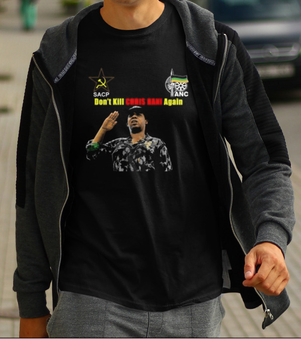 SACP ANC Don't Kill Chris Hani Again T-Shirt