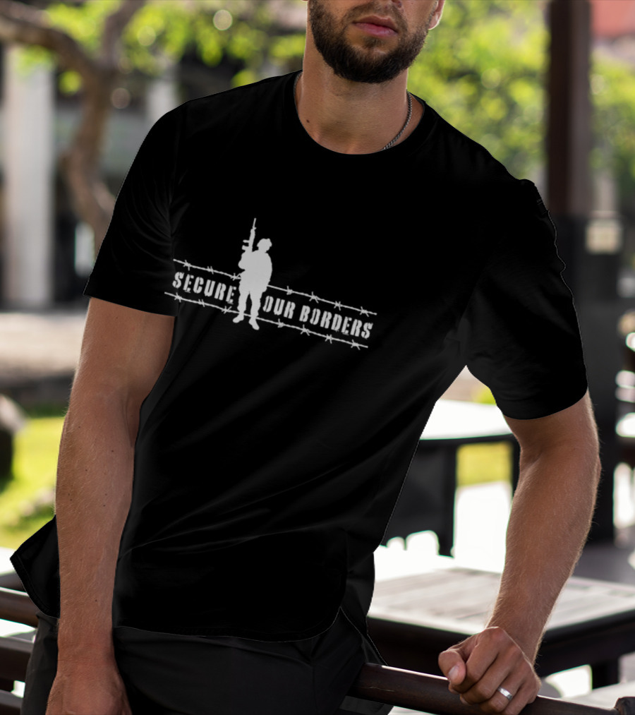 Secure Our Borders Soldier Barbed Wire T-Shirt