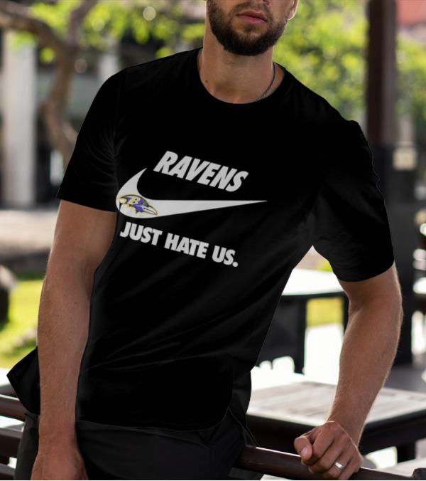 Ravens Just Hate Us Baltimore Football Team Swoosh T-Shirt