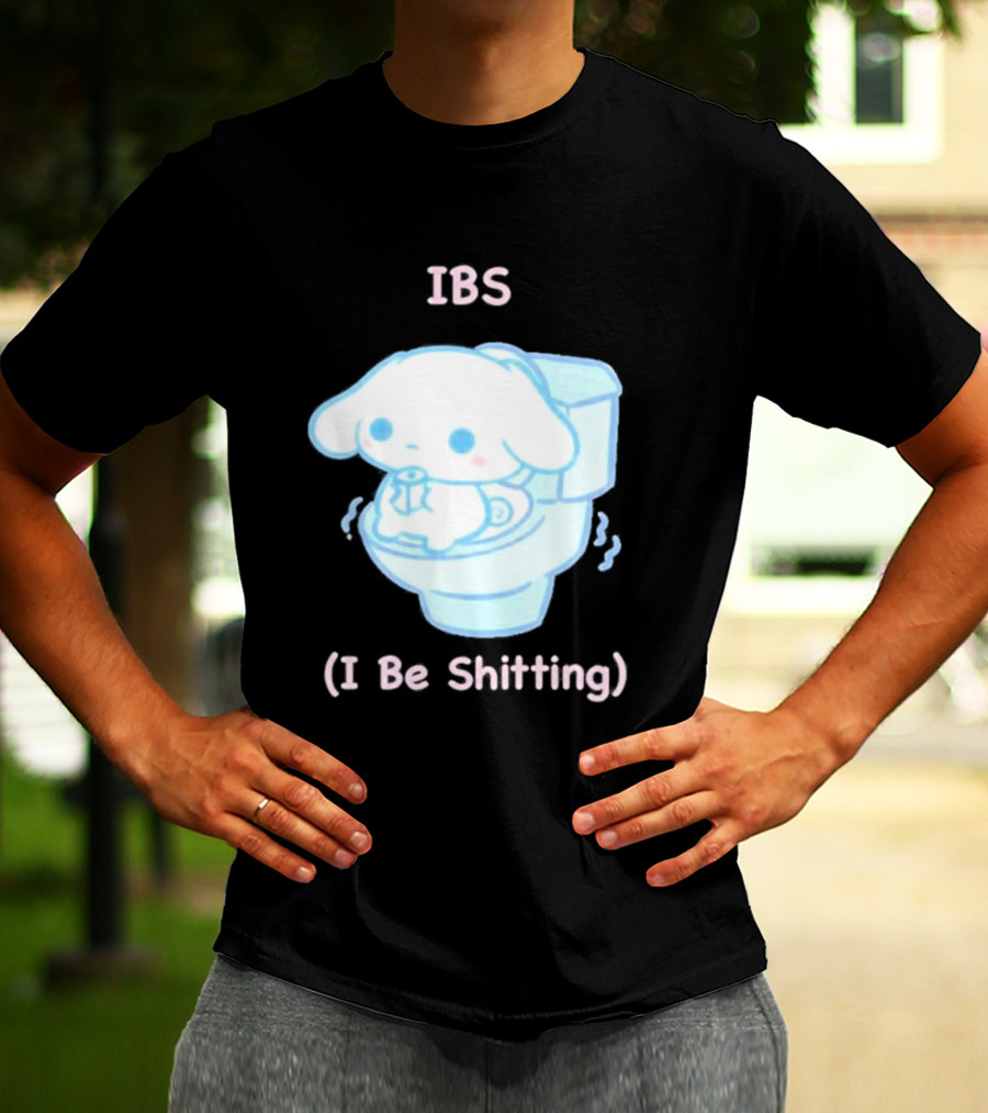 IBS I Be Shitting Cinnamoroll Toilet Humor T-Shirt