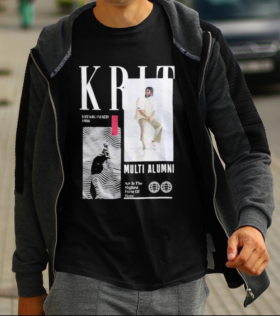 KRIT Established 1986 Multi Alumni Art Is The Highest Form Of Hope T-Shirt
