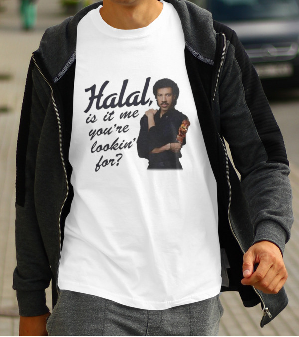 Halal Is It Me You're Lookin' For? T-Shirt