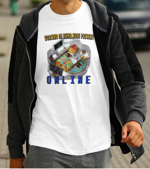 Working On Being More Present Online Cozy Bear In Bed With Computers T-Shirt