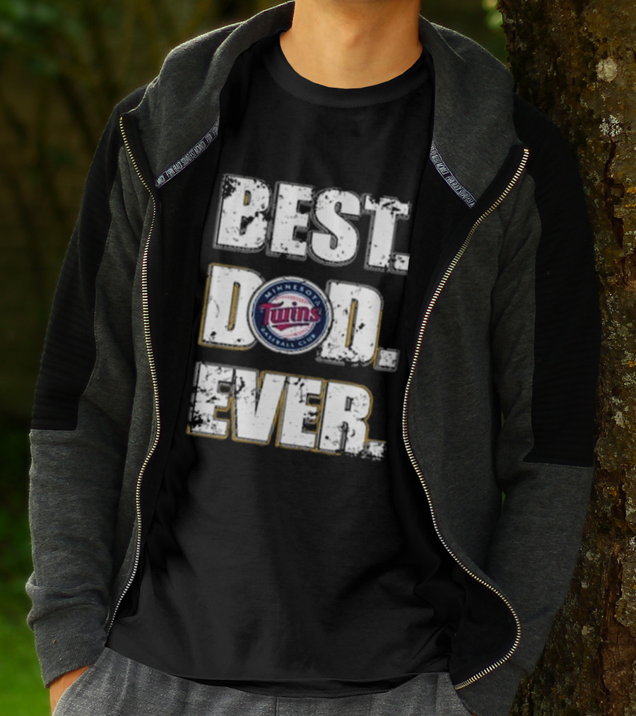 BEST DAD EVER MINNESOTA TWINS BASEBALL CLUB T-Shirt