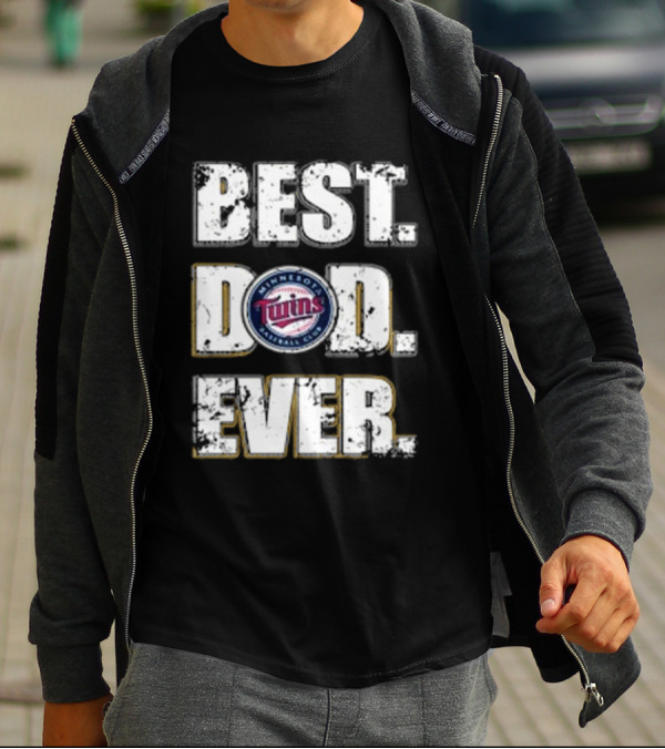 BEST DAD EVER MINNESOTA TWINS BASEBALL CLUB T-Shirt