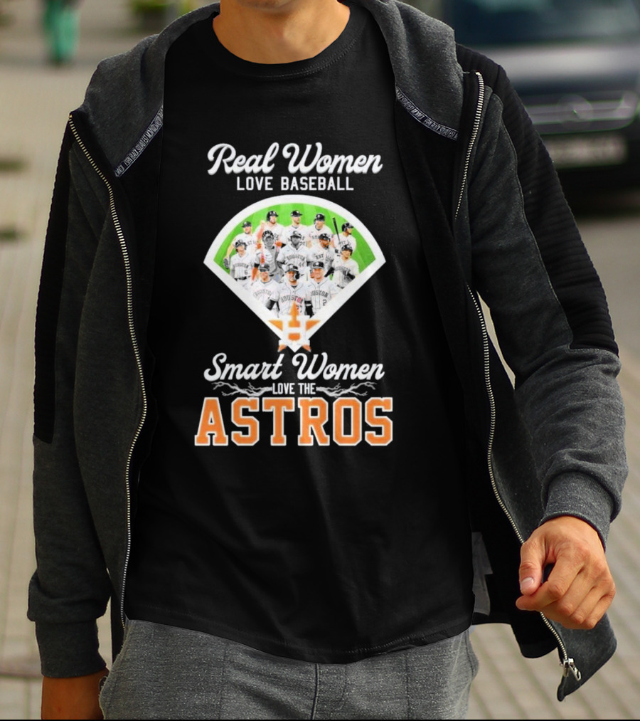 Real Women Love Baseball Smart Women Love The Astros Houston Team T-Shirt