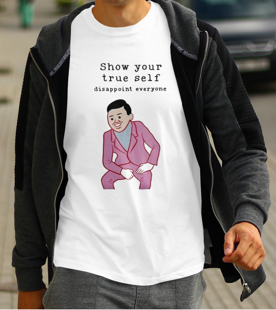 Show Your True Self Disappoint Everyone Funny Pink Suit T-Shirt