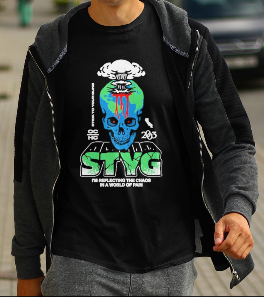 Stick To Your Guns STYG Skull Explode I'm Reflecting The Chaos In A World Of Pain OC HC 203 T-Shirt