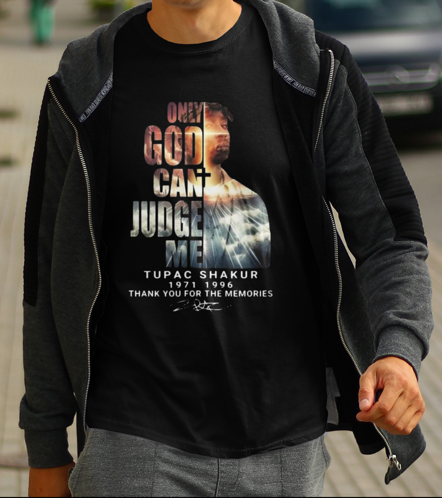 Tupac Shakur Only God Can Judge Me 1971-1996 Thank You For The Memories Signature T-Shirt