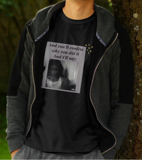 And You’ll Confess Why You Did It And I’ll Say Blurred Portrait Stars T-Shirt