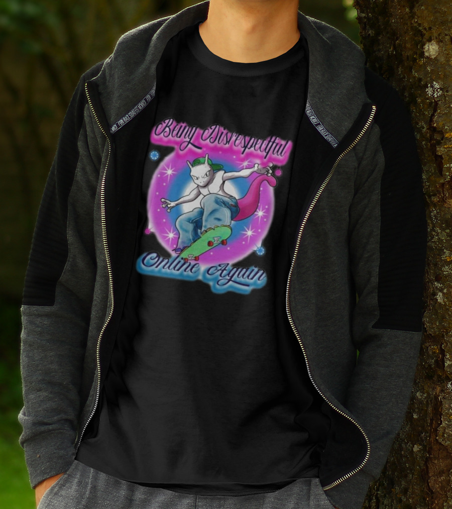 Being Disrespectful Online Again Skater Cat Vibes T-Shirt